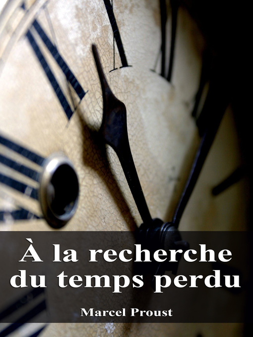 Title details for À la recherche du temps perdu by Marcel Proust - Available